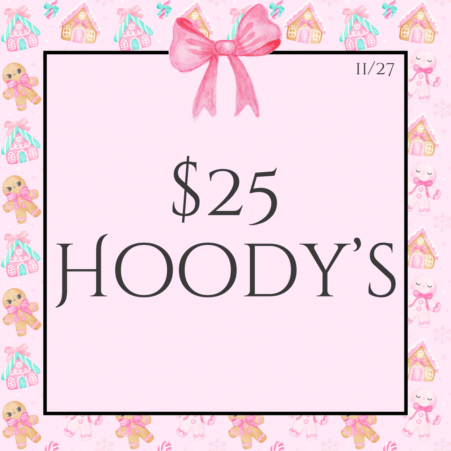 $25 Hoody's
