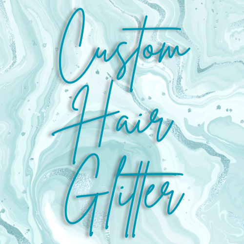 Custom hair glitter