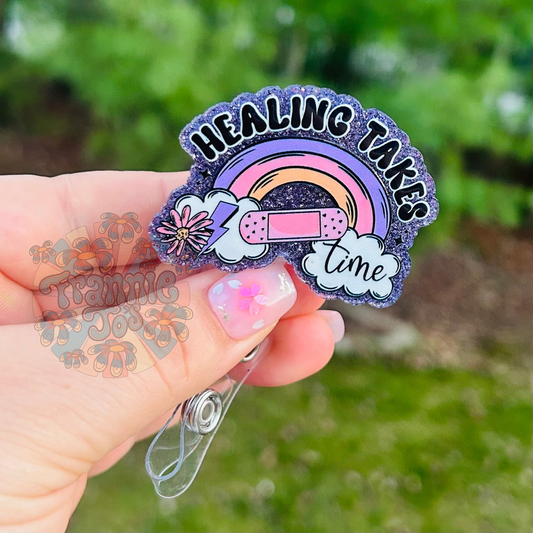 Healing takes time badge reel