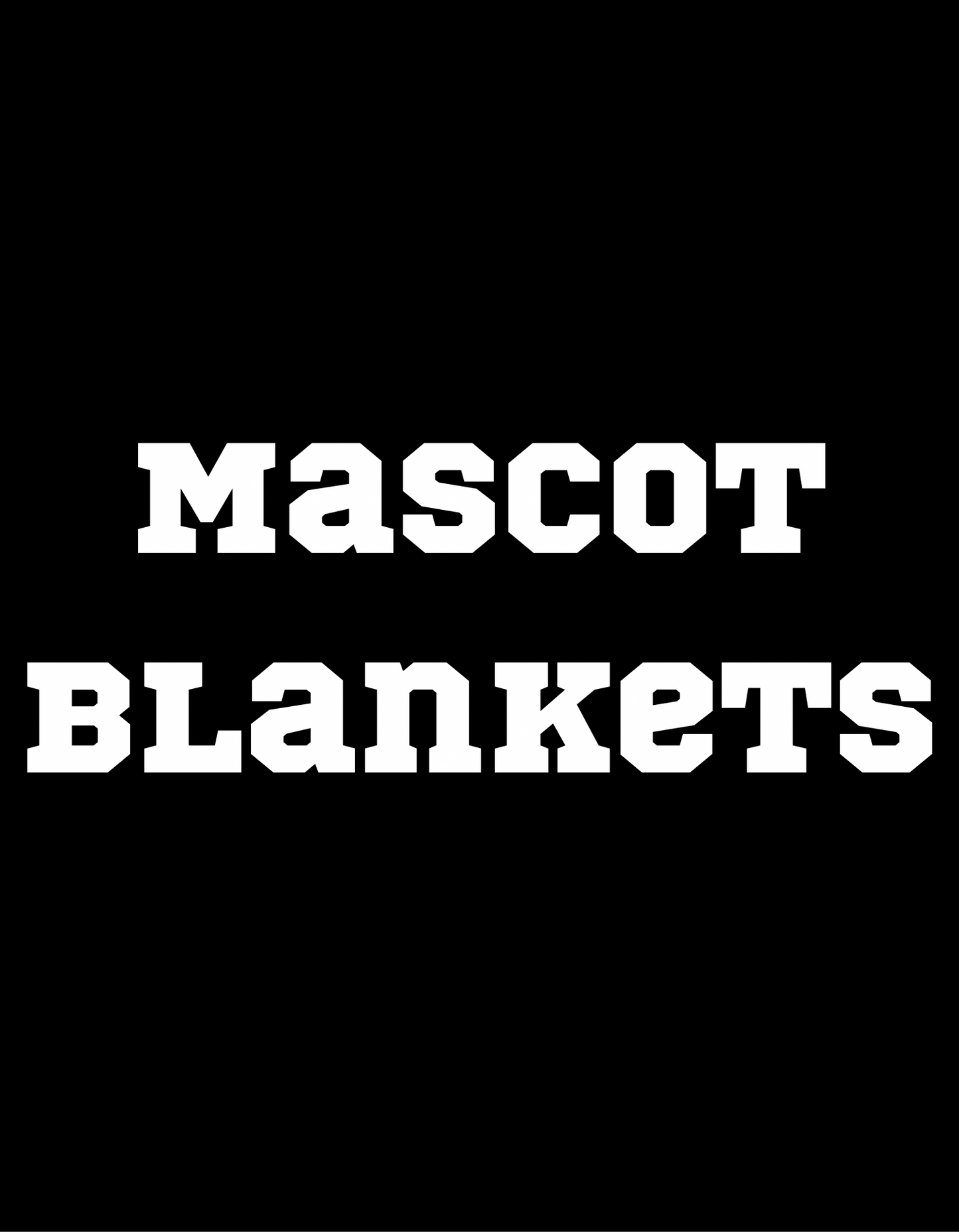 Mascot blankets