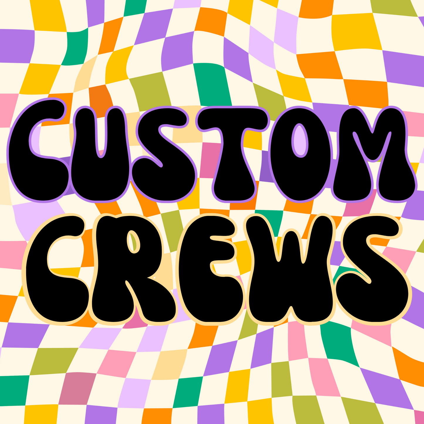 Custom crews