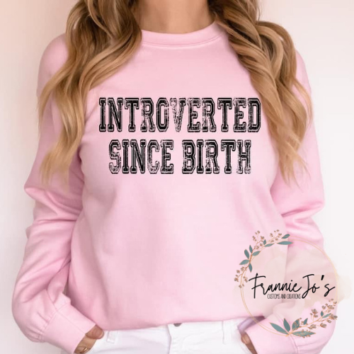 Introverted since birth